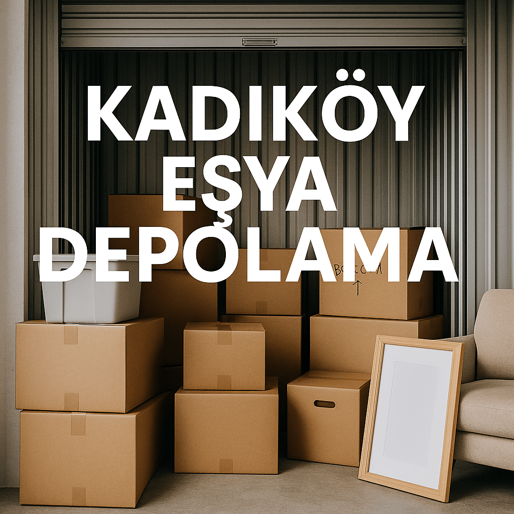 kadıköy eşya depolama